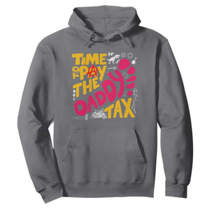Time To Pay The Daddy Tax Hoodie Dungeon Gamer Dad Father’s Day TS11 Charcoal Print Your Wear