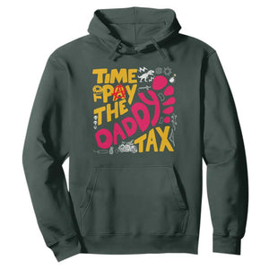 Time To Pay The Daddy Tax Hoodie Dungeon Gamer Dad Father’s Day TS11 Dark Forest Green Print Your Wear
