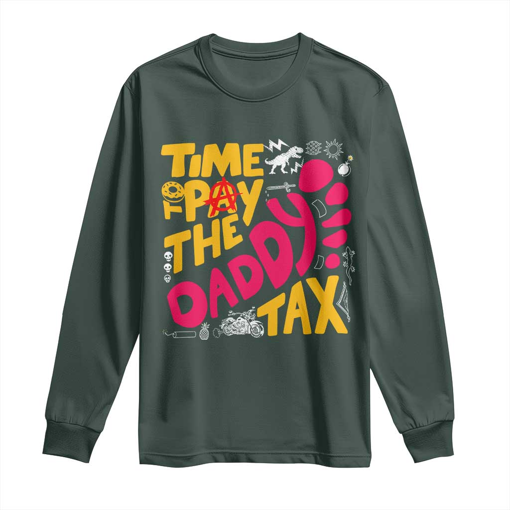 Time To Pay The Daddy Tax Long Sleeve Shirt Dungeon Gamer Dad Father’s Day TS11 Dark Forest Green Print Your Wear