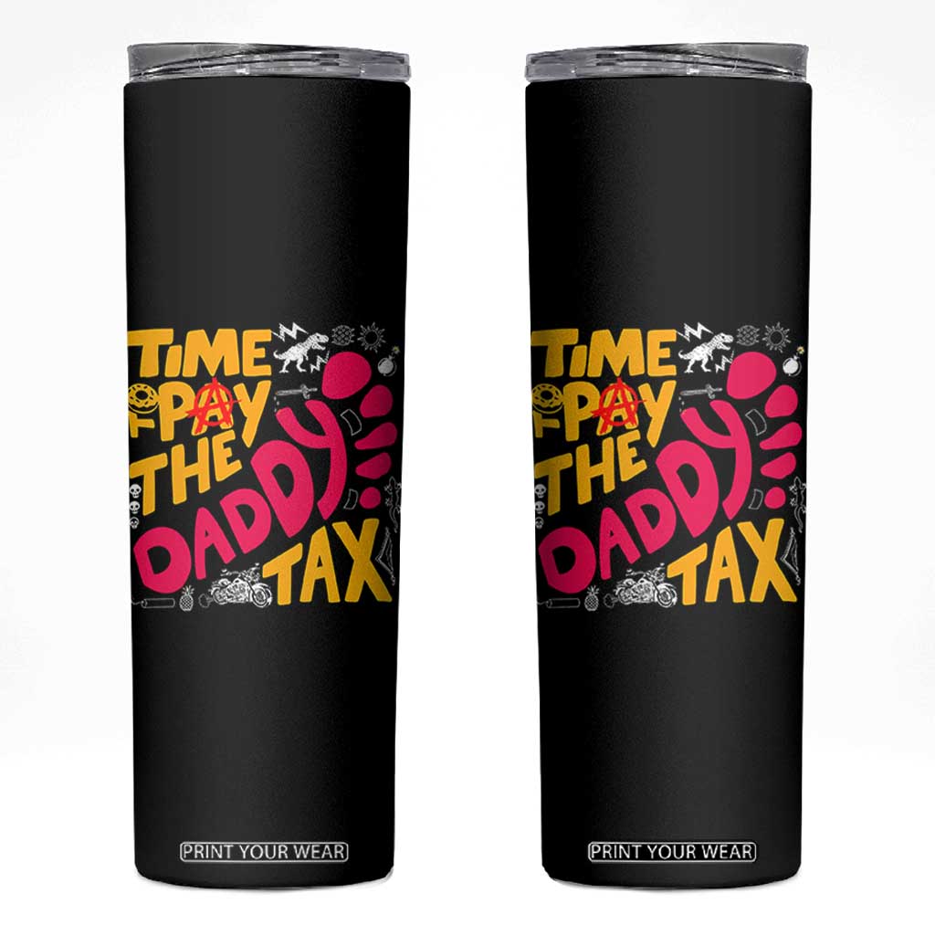 Time To Pay The Daddy Tax Skinny Tumbler Dungeon Gamer Dad Father’s Day TS11 Black Print Your Wear