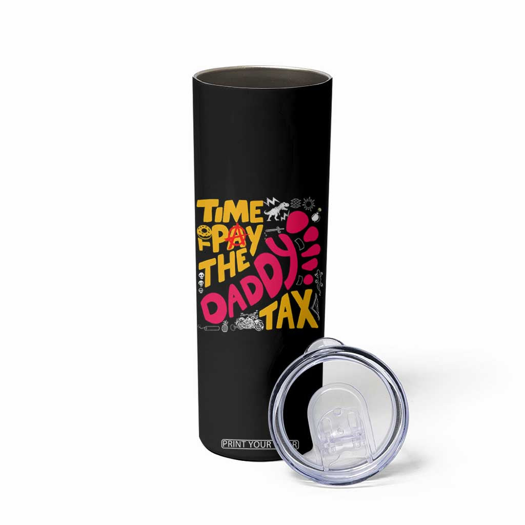 Time To Pay The Daddy Tax Skinny Tumbler Dungeon Gamer Dad Father’s Day TS11 Print Your Wear
