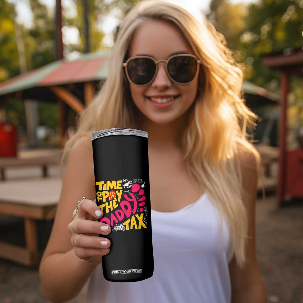 Time To Pay The Daddy Tax Skinny Tumbler Dungeon Gamer Dad Father’s Day TS11 Print Your Wear