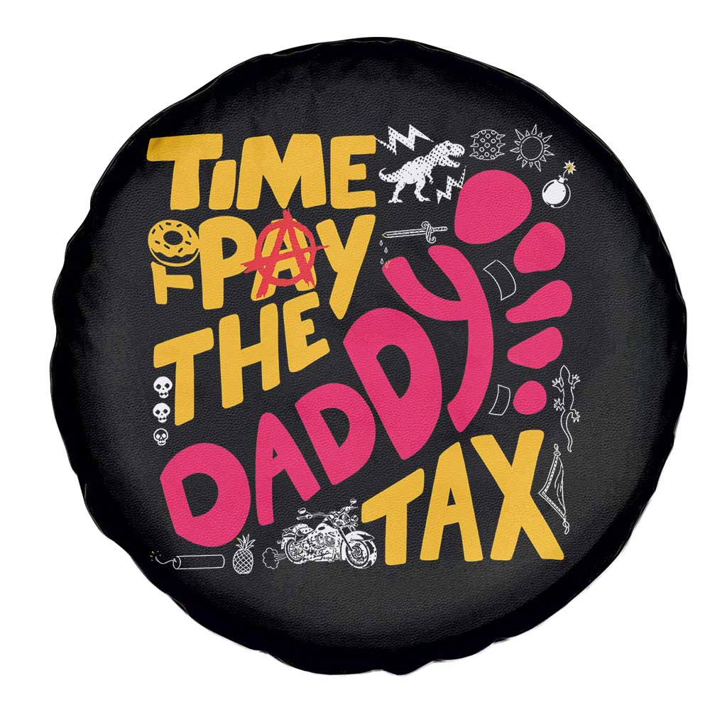 Time To Pay The Daddy Tax Spare Tire Cover Dungeon Gamer Dad Father’s Day TS11 Print Your Wear
