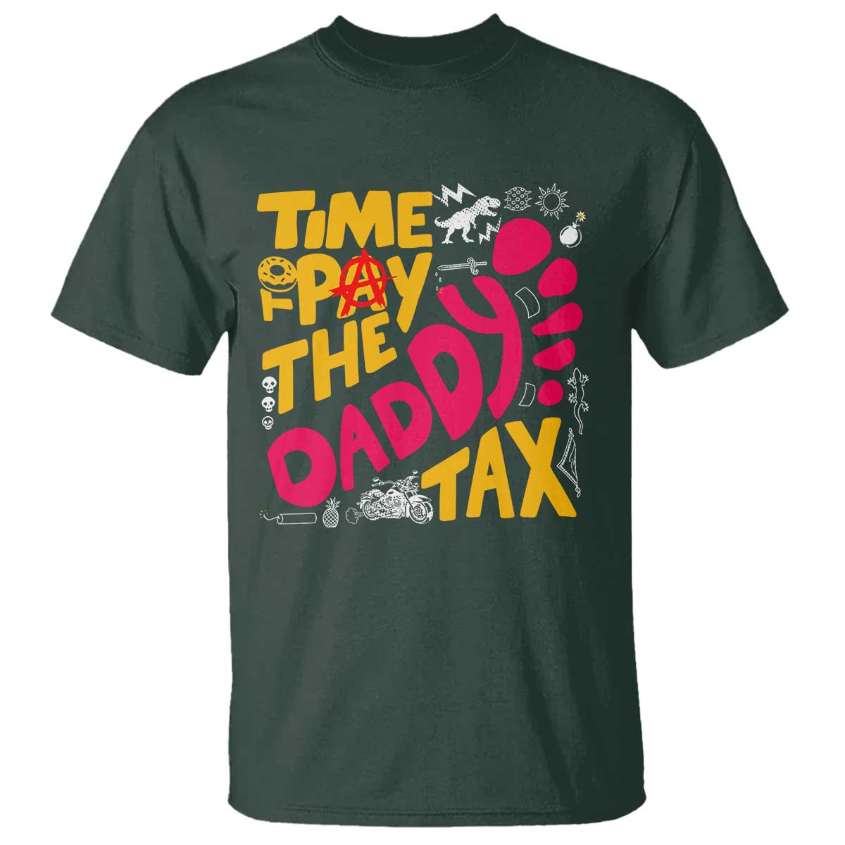 Time To Pay The Daddy Tax T Shirt Dungeon Gamer Dad Father’s Day TS11 Dark Forest Green Print Your Wear