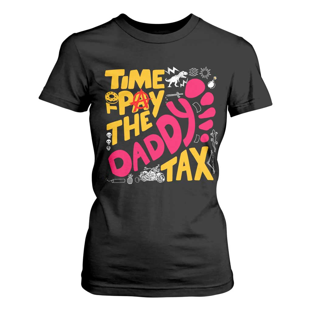 Time To Pay The Daddy Tax T Shirt For Women Dungeon Gamer Dad Father’s Day TS11 Black Print Your Wear