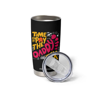 Time To Pay The Daddy Tax Tumbler Cup Dungeon Gamer Dad Father’s Day TS11 Print Your Wear
