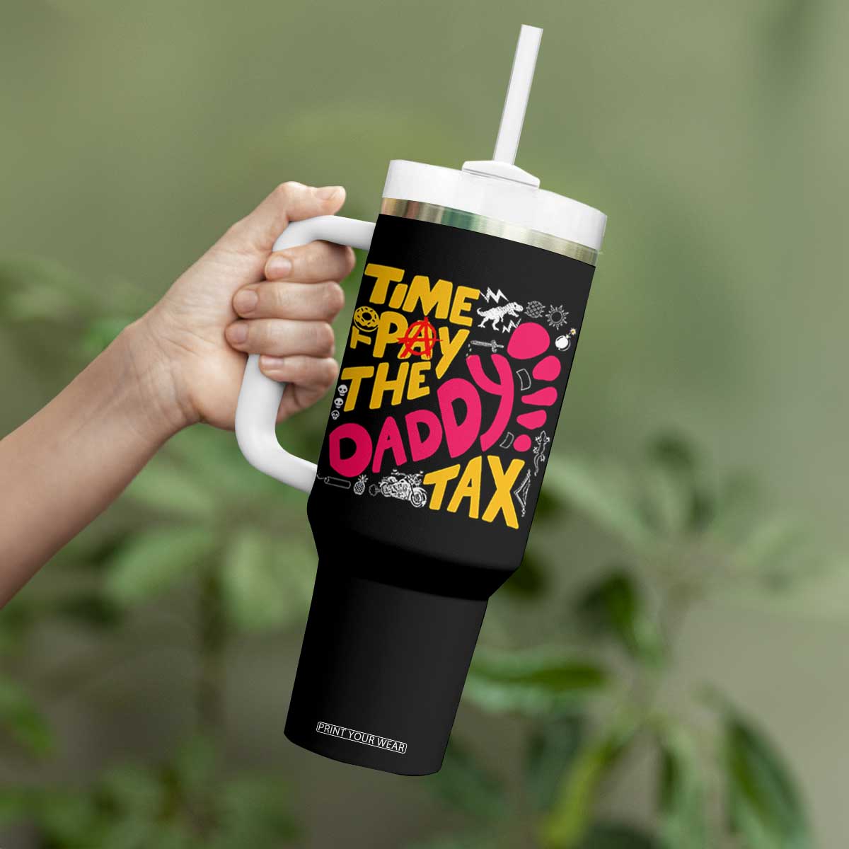 Time To Pay The Daddy Tax Tumbler With Handle Dungeon Gamer Dad Father’s Day TS11 Print Your Wear