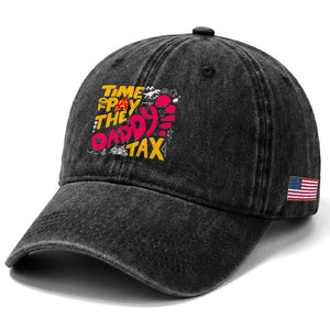 Time To Pay The Daddy Tax Washed Cotton Baseball Cap Dungeon Gamer Dad Father’s Day TS11 Print Your Wear