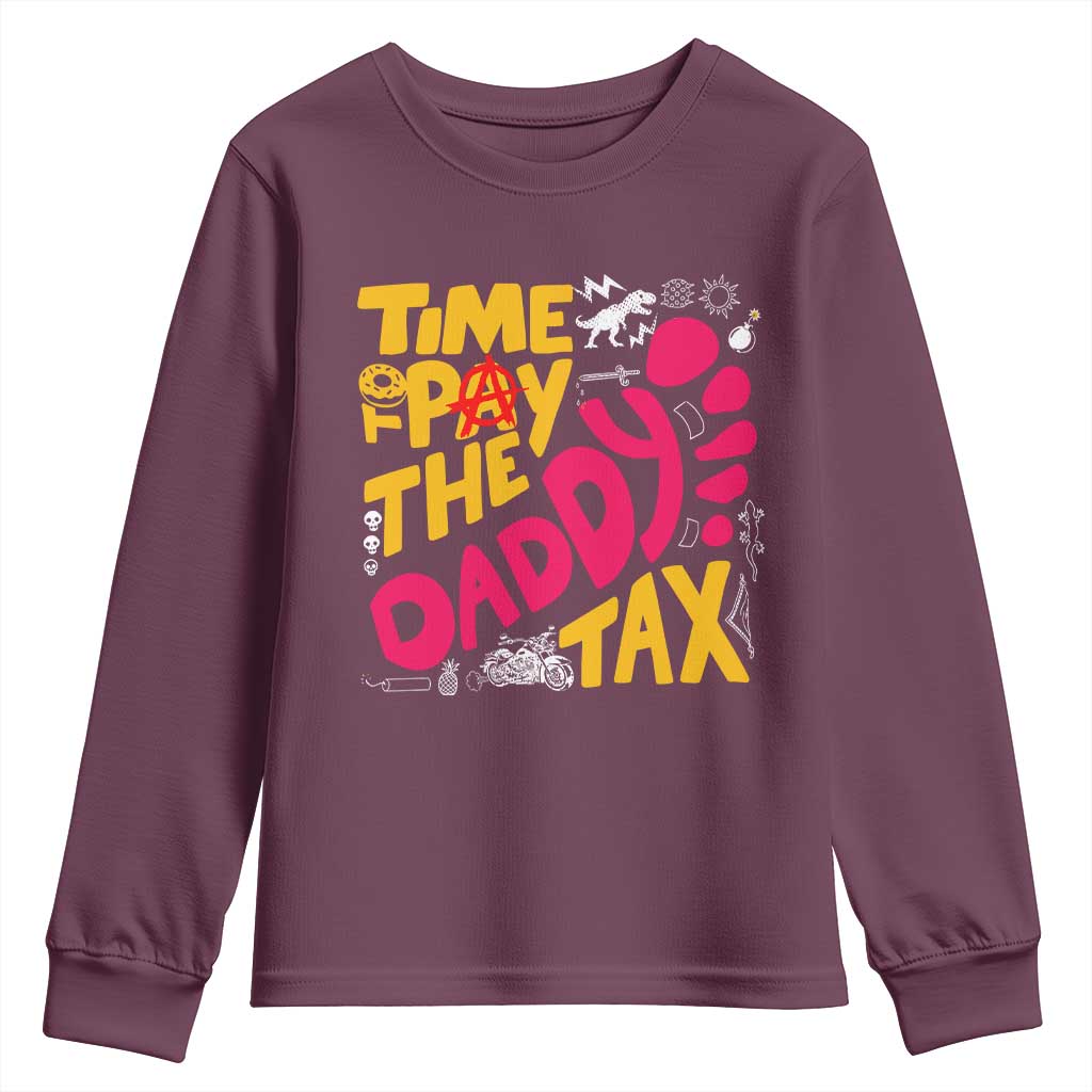 Time To Pay The Daddy Tax Youth Sweatshirt Dungeon Gamer Dad Father’s Day TS11 Maroon Print Your Wear