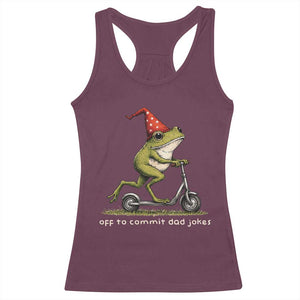 Off To Commit Dad Jokes Racerback Tank Top Funny Daddy Frog Scooter Fathers Day TS11 Maroon Print Your Wear