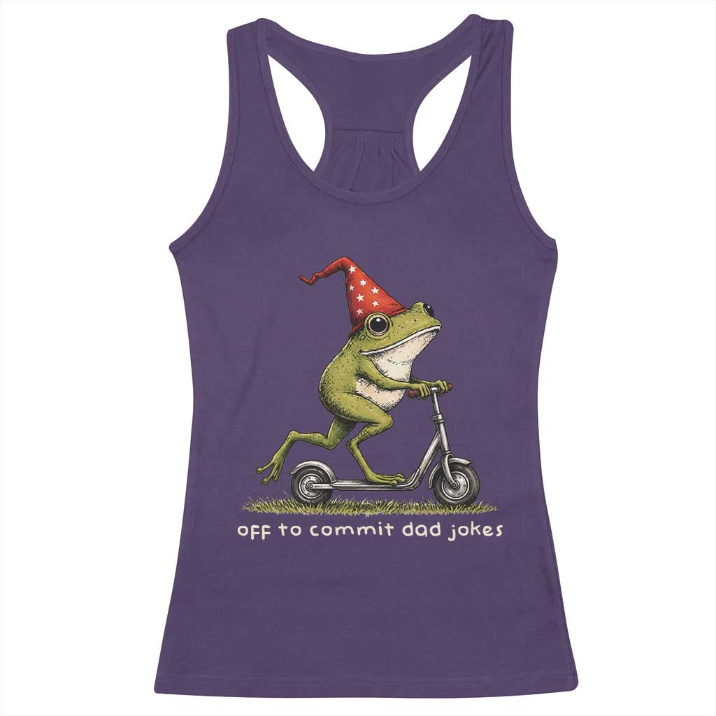 Off To Commit Dad Jokes Racerback Tank Top Funny Daddy Frog Scooter Fathers Day TS11 Purple Print Your Wear