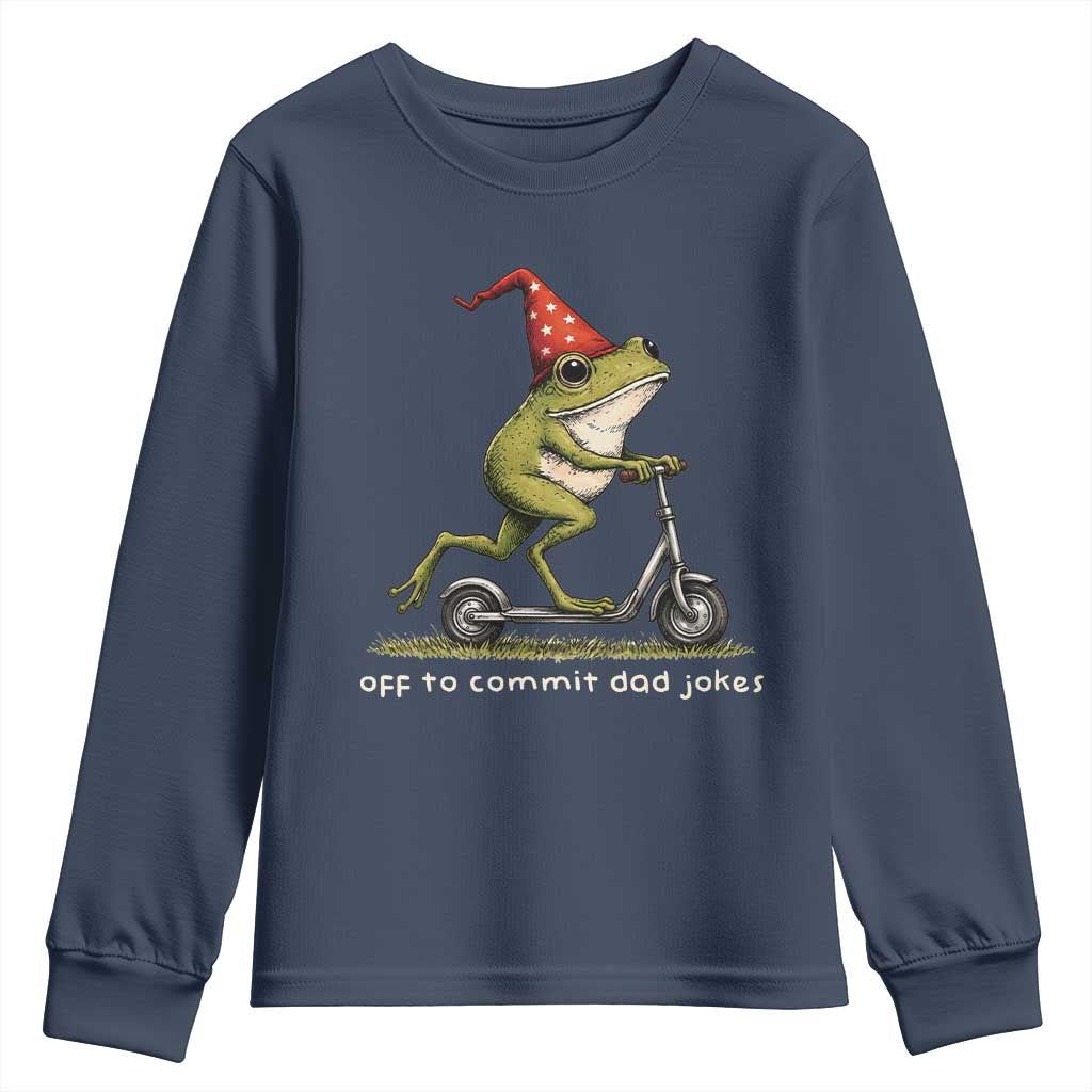 Off To Commit Dad Jokes Youth Sweatshirt Funny Daddy Frog Scooter Fathers Day TS11 Navy Print Your Wear