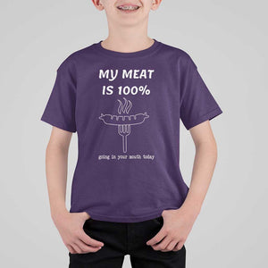 Funny Grilling T Shirt For Kid My Meat Is 100% Going In Your Mouth Today Smoker Grill Master TS11 Purple Print Your Wear