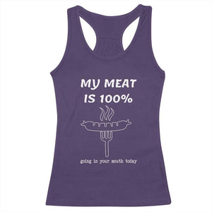 Funny Grilling Racerback Tank Top My Meat Is 100% Going In Your Mouth Today Smoker Grill Master TS11 Purple Print Your Wear