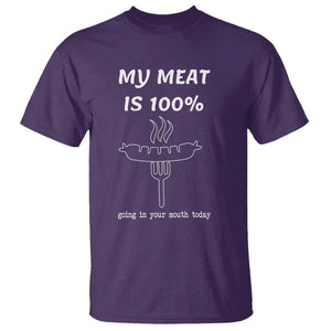 Funny Grilling T Shirt My Meat Is 100% Going In Your Mouth Today Smoker Grill Master TS11 Purple Print Your Wear