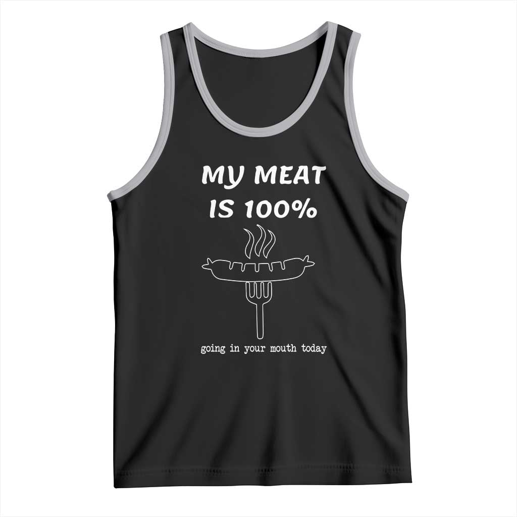 Funny Grilling Tank Top My Meat Is 100% Going In Your Mouth Today Smoker Grill Master TS11 Black Athletic Heather Print Your Wear