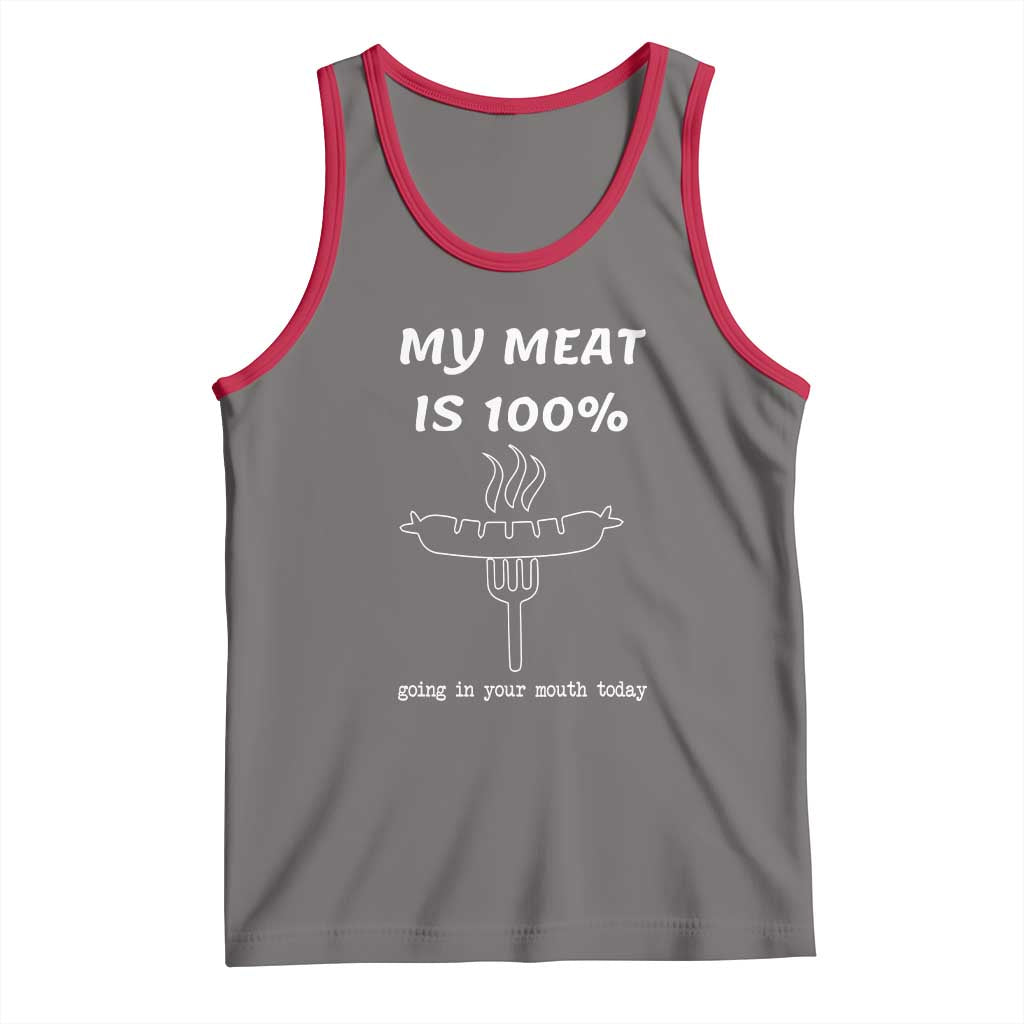 Funny Grilling Tank Top My Meat Is 100% Going In Your Mouth Today Smoker Grill Master TS11 Deep Heather Red Print Your Wear