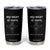 Funny Grilling Tumbler Cup My Meat Is 100% Going In Your Mouth Today Smoker Grill Master TS11 Black Print Your Wear