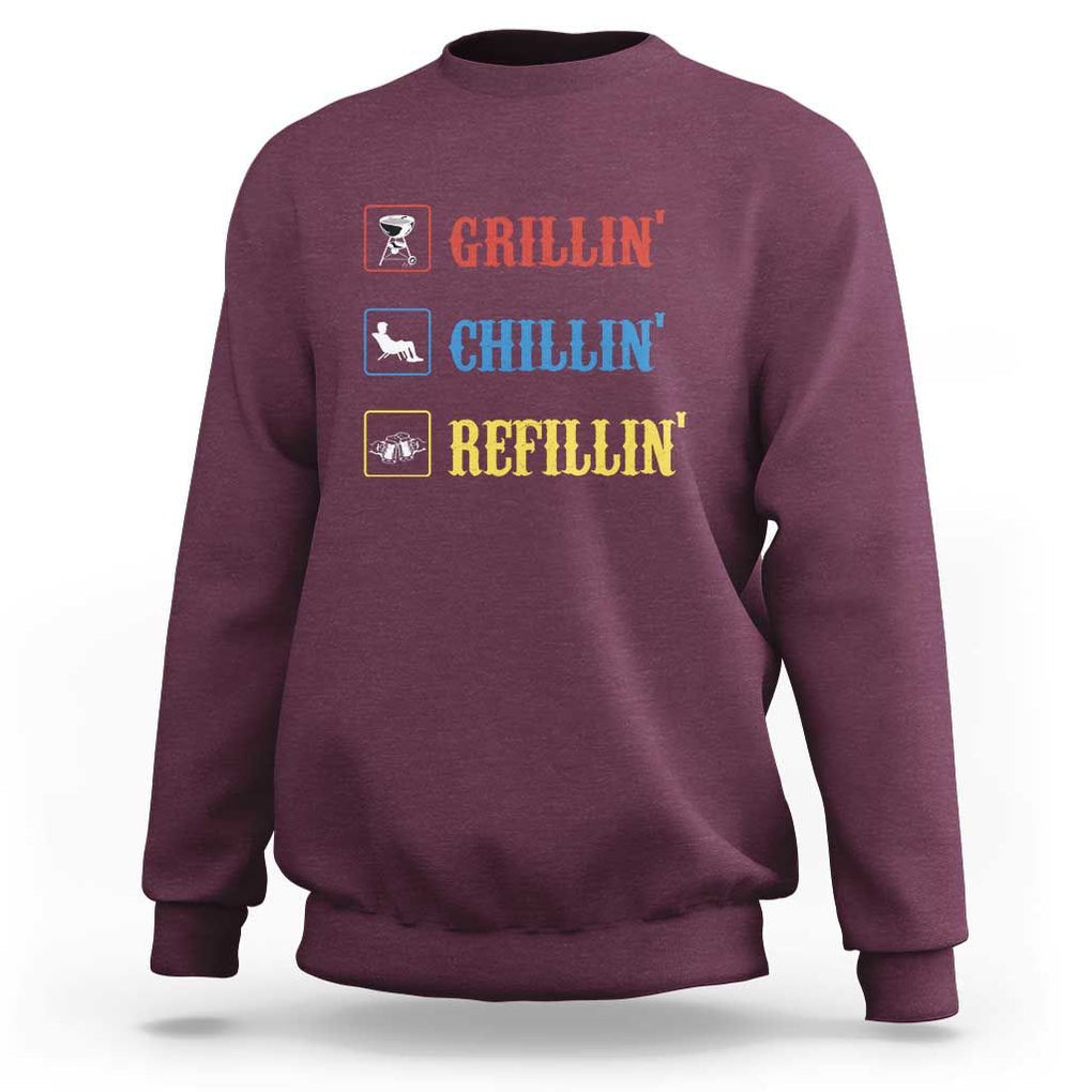 BBQ Lover Sweatshirt Grilling Chillin' Grillin' Refillin' Smoker TS11 Maroon Print Your Wear