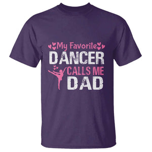 Father And Daughter T Shirt My Favorite Dancer Calls Me Dad Father's Day TS11 Purple Print Your Wear