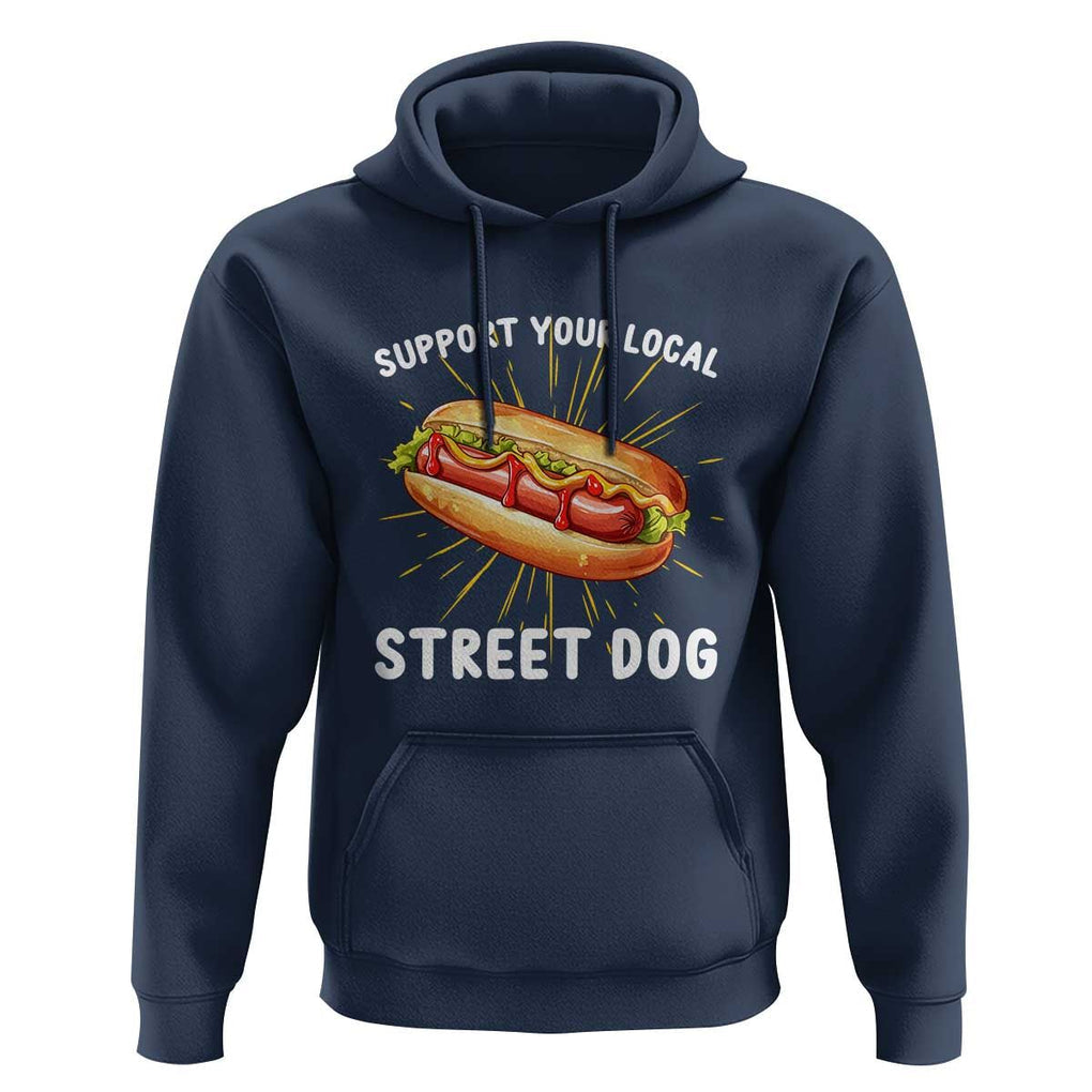 Funny Hotdog Hoodie Support Your Local Street Dog TS11 Navy Print Your Wear