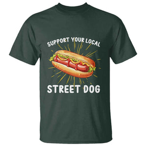 Funny Hotdog T Shirt Support Your Local Street Dog TS11 Dark Forest Green Print Your Wear