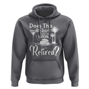 Funny Retirement Hoodie Does This Shirt Make Me Look Retired TS11 Charcoal Print Your Wear