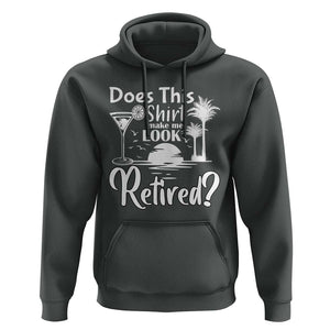 Funny Retirement Hoodie Does This Shirt Make Me Look Retired TS11 Dark Heather Print Your Wear