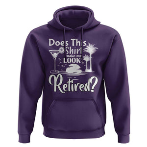 Funny Retirement Hoodie Does This Shirt Make Me Look Retired TS11 Purple Print Your Wear