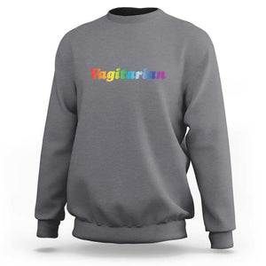 Funny Lesbian Sweatshirt Vagitarian LGBT Pride Month TS11 Charcoal Print Your Wear