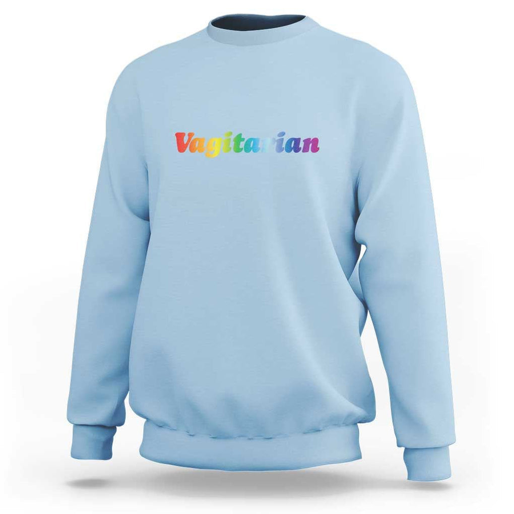 Funny Lesbian Sweatshirt Vagitarian LGBT Pride Month TS11 Light Blue Print Your Wear