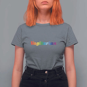 Funny Lesbian T Shirt For Women Vagitarian LGBT Pride Month TS11 Charcoal Print Your Wear