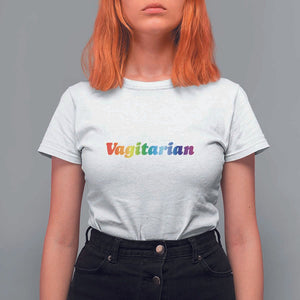 Funny Lesbian T Shirt For Women Vagitarian LGBT Pride Month TS11 White Print Your Wear