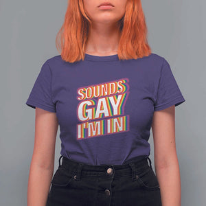 Funny LGBT T Shirt For Women Sounds Gay I'm In LGBTQ Community TS11 Purple Print Your Wear