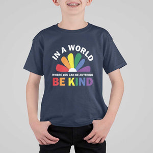 LGBT Pride T Shirt For Kid In A World Where You Can Be Anything Be Kind LGBTQ Flag Daisy TS11 Navy Print Your Wear