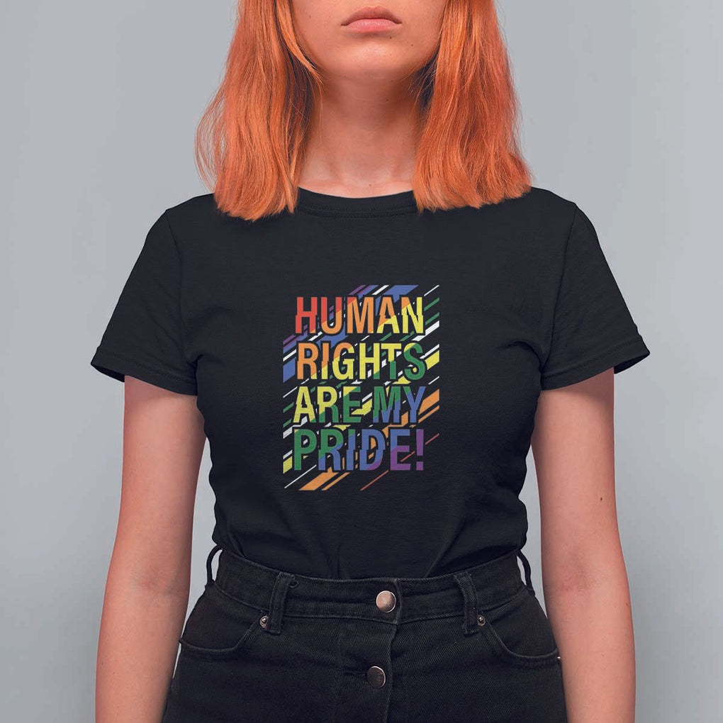 Proud Ally T Shirt For Women Human Rights Are My Pride Rainbow LGBT Flag TS11 Black Print Your Wear