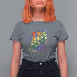 Proud Ally T Shirt For Women Human Rights Are My Pride Rainbow LGBT Flag TS11 Charcoal Print Your Wear