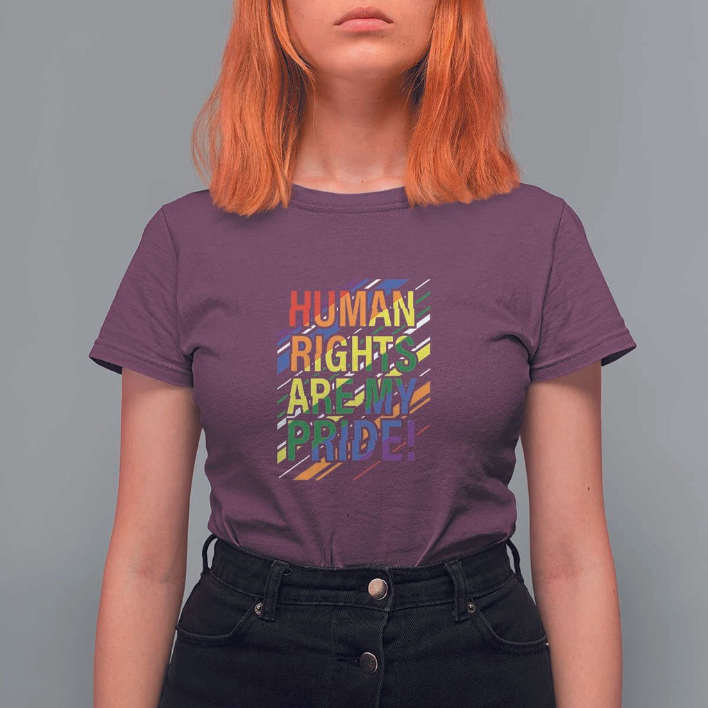 Proud Ally T Shirt For Women Human Rights Are My Pride Rainbow LGBT Flag TS11 Maroon Print Your Wear