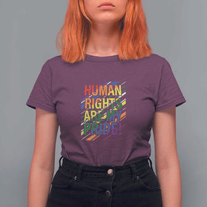 Proud Ally T Shirt For Women Human Rights Are My Pride Rainbow LGBT Flag TS11 Maroon Print Your Wear