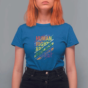 Proud Ally T Shirt For Women Human Rights Are My Pride Rainbow LGBT Flag TS11 Royal Blue Print Your Wear