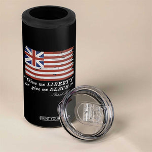 Funny Give Me Liberty Or Give Me Death 4 in 1 Can Cooler Tumbler Patrick Henry Quote Grand Union Flag TS11 Print Your Wear