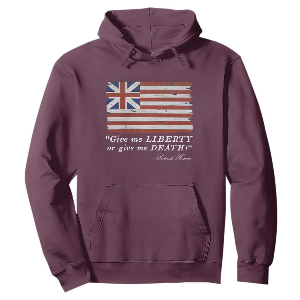 Funny Give Me Liberty Or Give Me Death Hoodie Patrick Henry Quote Grand Union Flag TS11 Maroon Print Your Wear