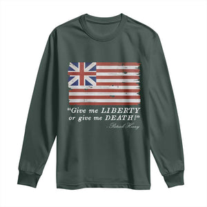 Funny Give Me Liberty Or Give Me Death Long Sleeve Shirt Patrick Henry Quote Grand Union Flag TS11 Dark Forest Green Print Your Wear