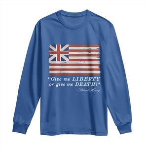 Funny Give Me Liberty Or Give Me Death Long Sleeve Shirt Patrick Henry Quote Grand Union Flag TS11 Royal Blue Print Your Wear