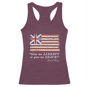 Funny Give Me Liberty Or Give Me Death Racerback Tank Top Patrick Henry Quote Grand Union Flag TS11 Maroon Print Your Wear