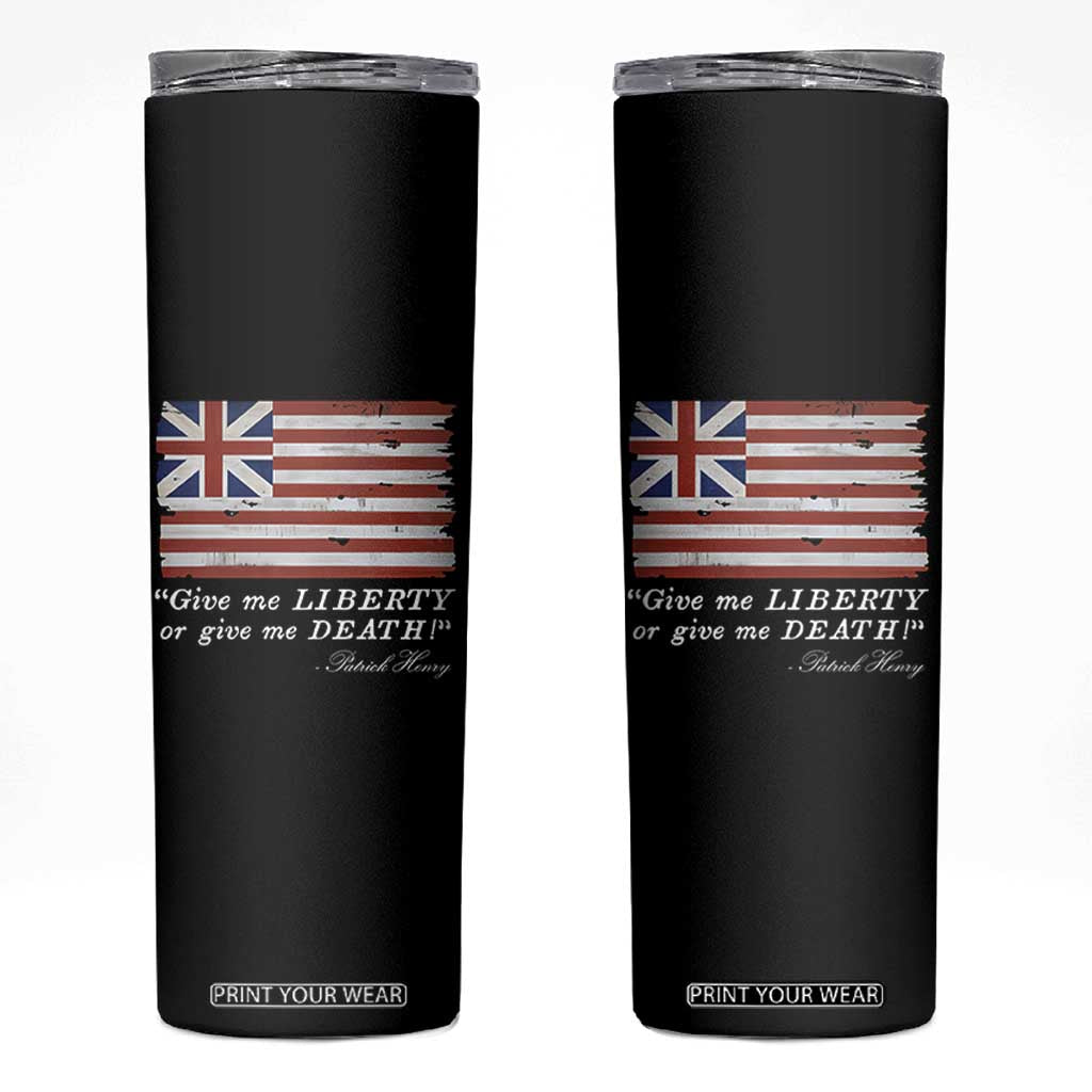 Funny Give Me Liberty Or Give Me Death Skinny Tumbler Patrick Henry Quote Grand Union Flag TS11 Black Print Your Wear