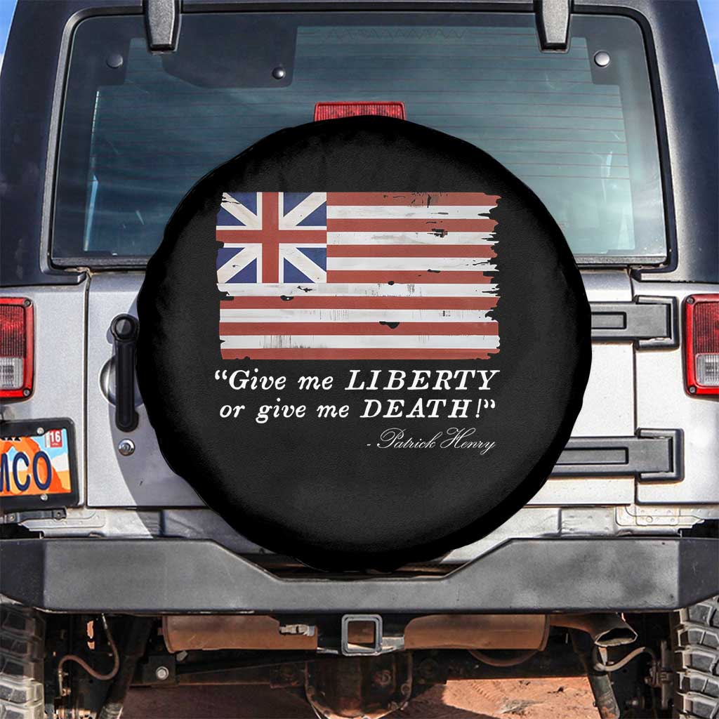 Funny Give Me Liberty Or Give Me Death Spare Tire Cover Patrick Henry Quote Grand Union Flag TS11 No hole Black Print Your Wear