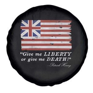 Funny Give Me Liberty Or Give Me Death Spare Tire Cover Patrick Henry Quote Grand Union Flag TS11 Print Your Wear