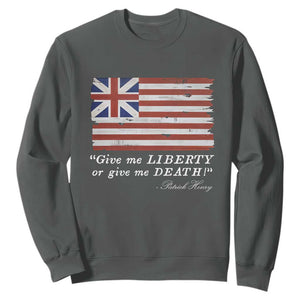Funny Give Me Liberty Or Give Me Death Sweatshirt Patrick Henry Quote Grand Union Flag TS11 Dark Heather Print Your Wear