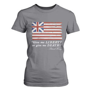 Funny Give Me Liberty Or Give Me Death T Shirt For Women Patrick Henry Quote Grand Union Flag TS11 Charcoal Print Your Wear